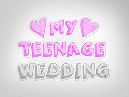 My Teenage Wedding - Affiches