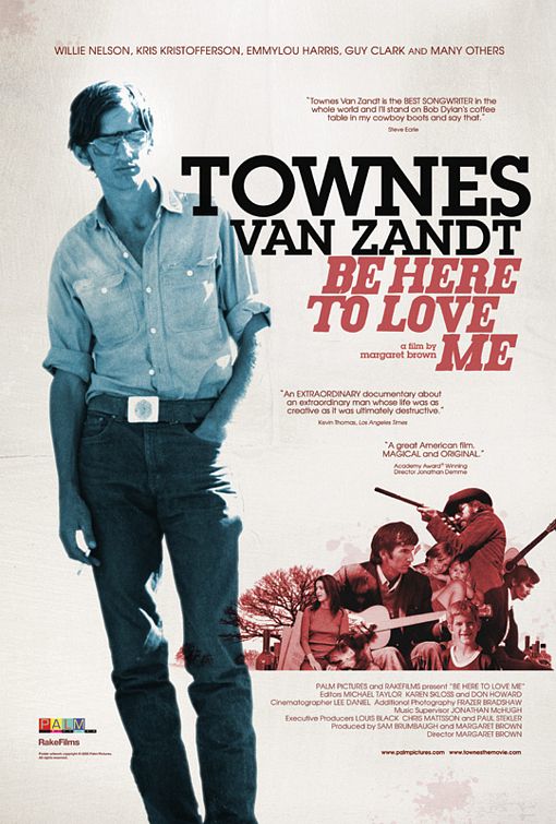 Be Here to Love Me: A Film About Townes Van Zandt - Cartazes