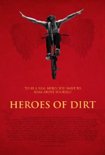 Heroes of Dirt - Plakáty