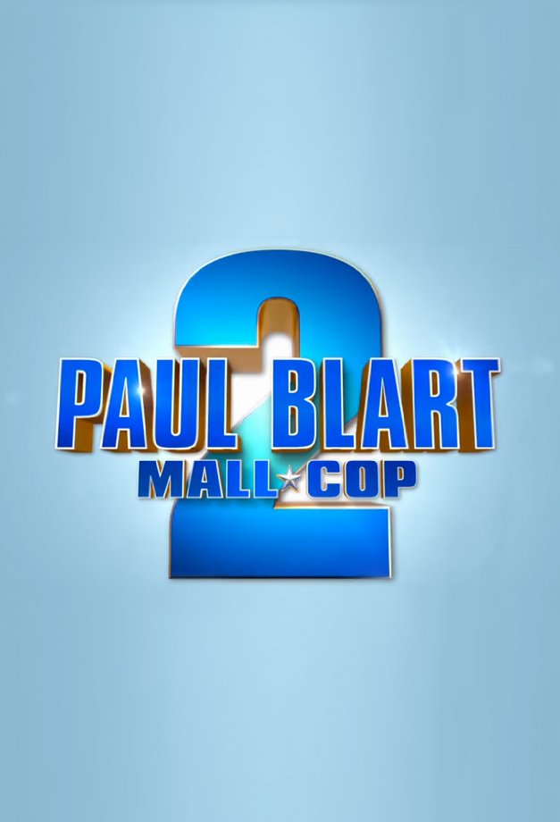 Paul Blart: Mall Cop 2 - Affiches