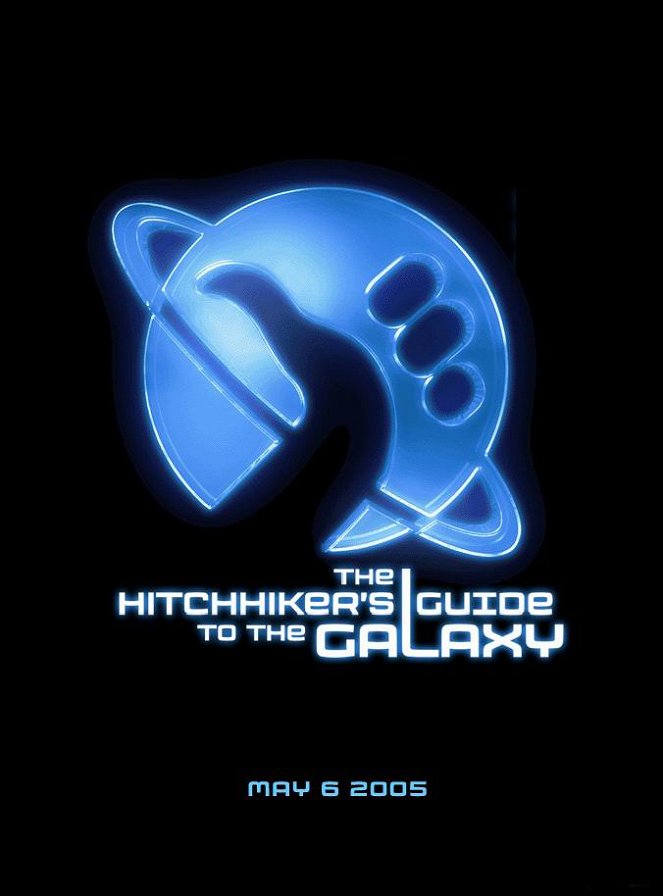 The Hitchhiker's Guide to the Galaxy - Posters