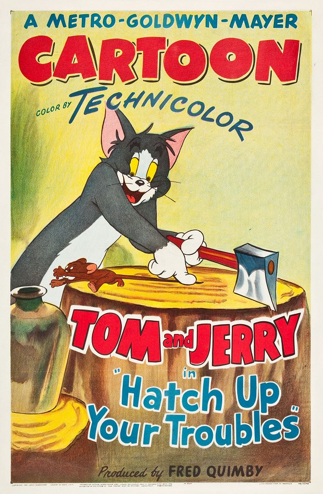 Tom i Jerry - Tom i Jerry - Hatch Up Your Troubles - Plakaty