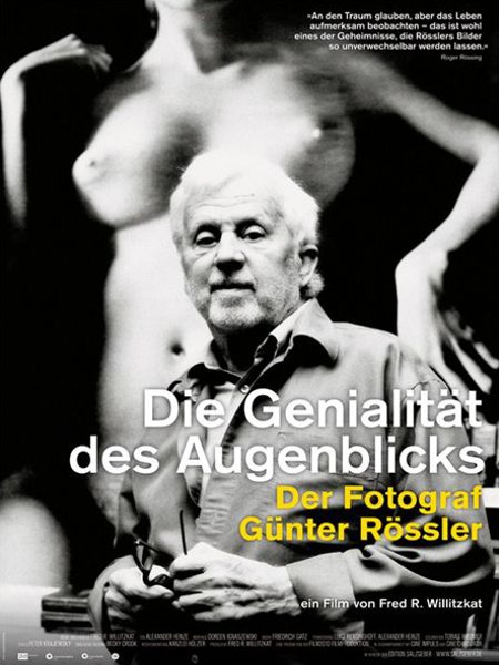 Die Genialität des Augenblicks - Der Fotograf Günter Rössler - Julisteet