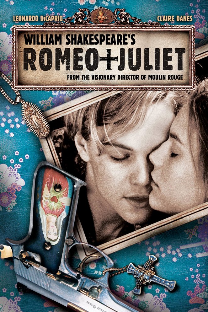 Romeo + Julieta - Carteles