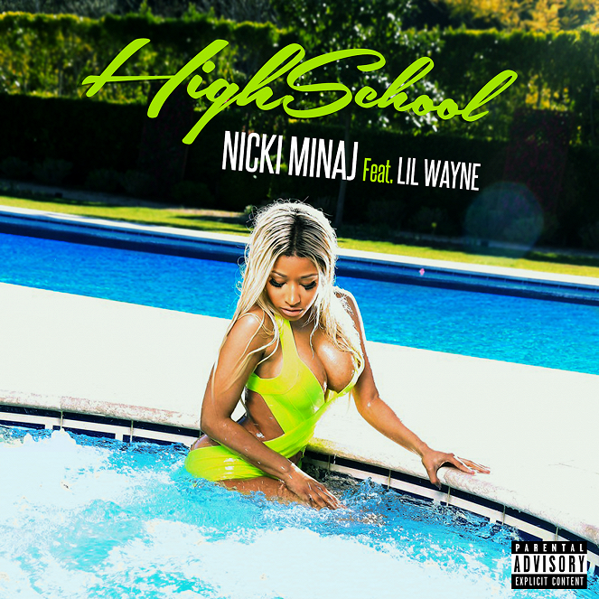 Nicki Minaj ft. Lil Wayne - High School - Plakate