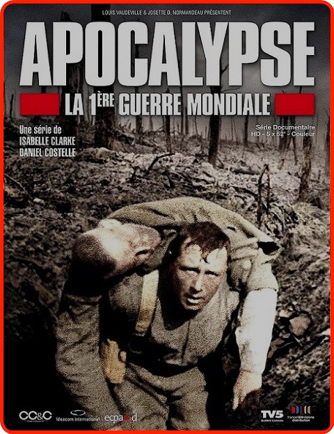 Apocalypse - La 1ère Guerre Mondiale - Cartazes