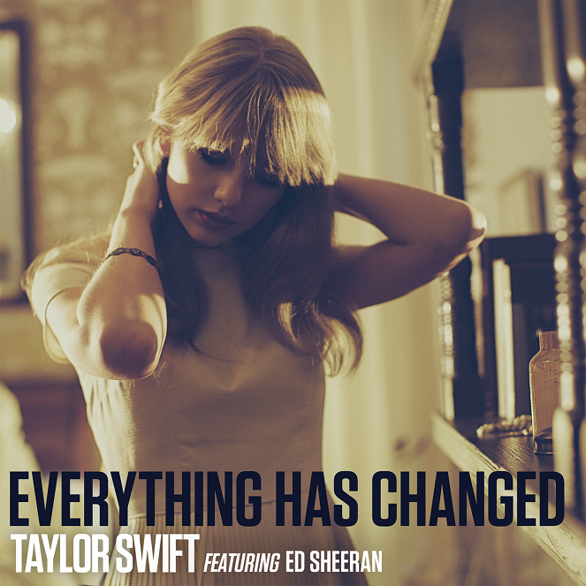 Taylor Swift - Everything Has Changed ft. Ed Sheeran - Carteles