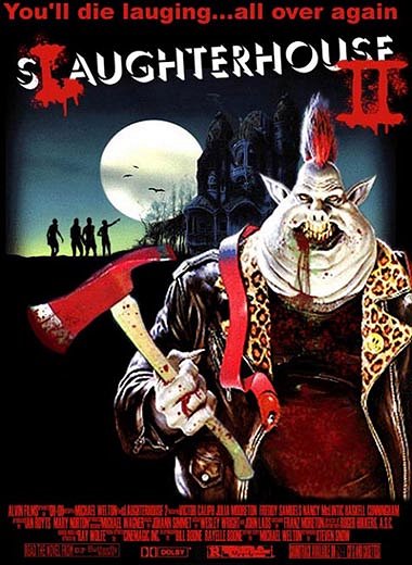 Slaughterhouse 2 - Plakátok
