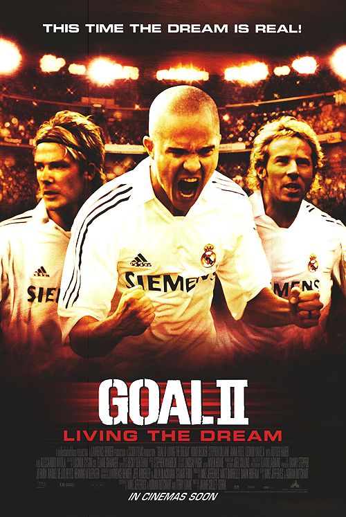 Goal! II: Living the Dream... - Posters