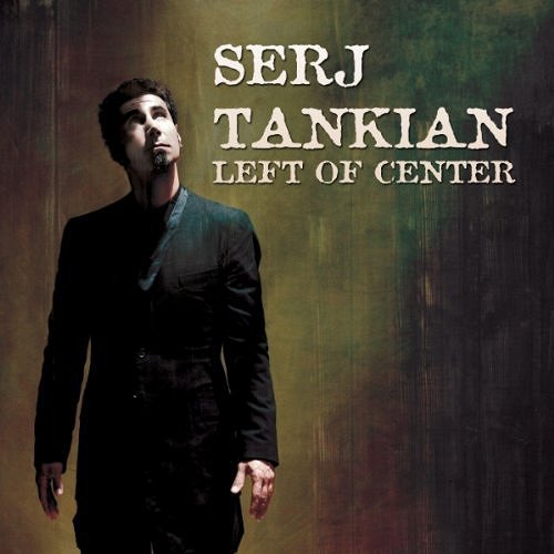 Serj Tankian - Left Of Center - Plakátok