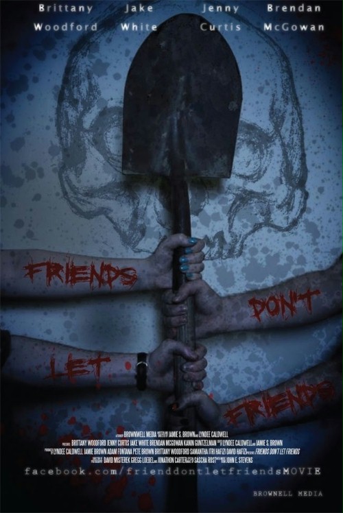 Friends Don't Let Friends - Plagáty