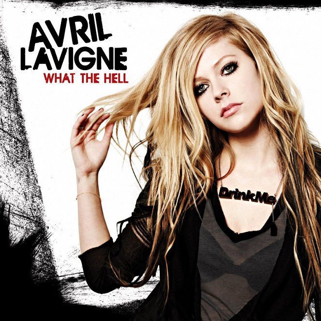 Avril Lavigne - What The Hell - Plakáty