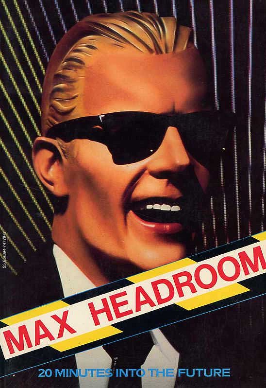Max Headroom - Plagáty