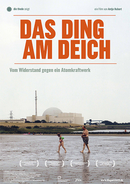 Das Ding am Deich - Vom Widerstand gegen ein Atomkraftwerk - Posters