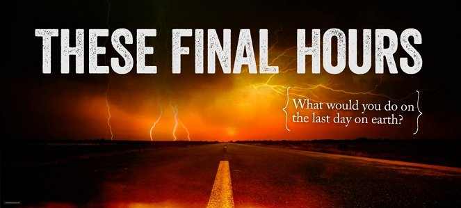 These Final Hours - Plakátok