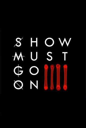 Show Must Go On 4 - Plakátok