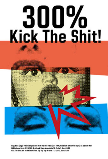 300% Kick The Shit - Plakáty