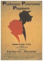 Professor Petersens Plejebørn - Plakátok