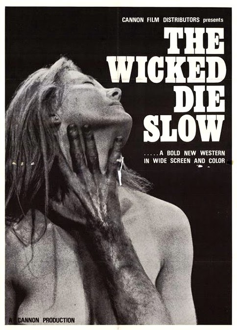 The Wicked Die Slow - Affiches