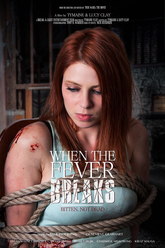 When the Fever Breaks - Posters