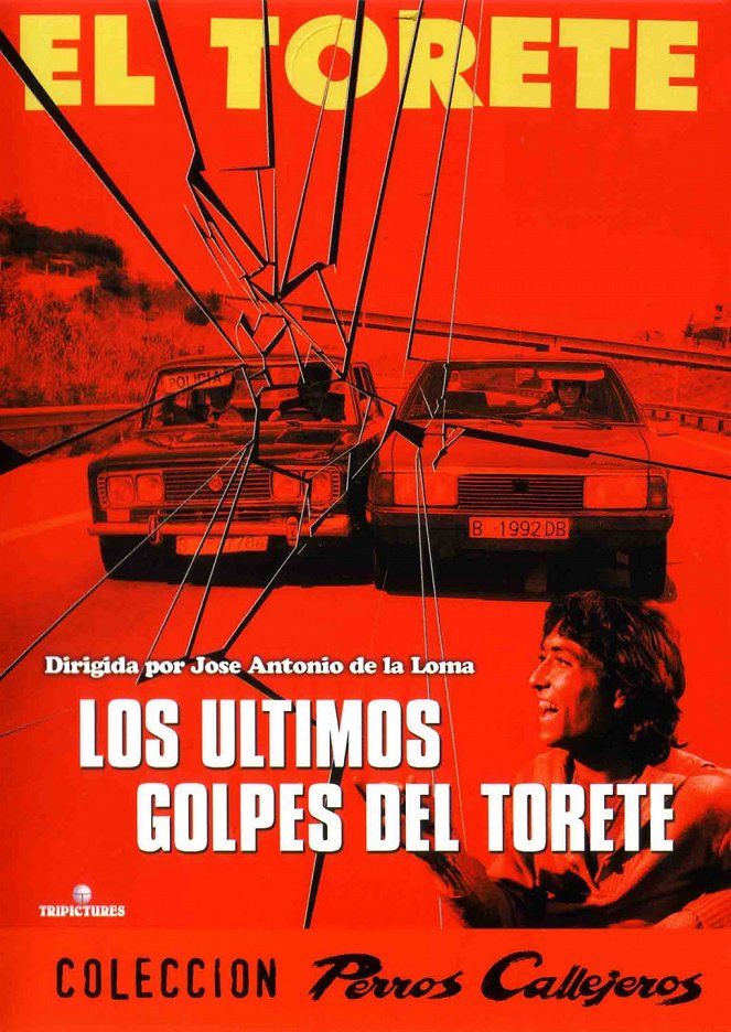 Los últimos golpes de 'El Torete' - Posters