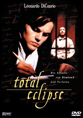 Total Eclipse - Die Affäre von Rimbaud und Verlaine - Plakate