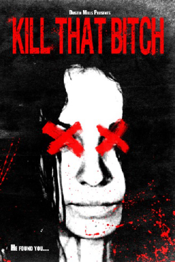 Kill That Bitch - Posters