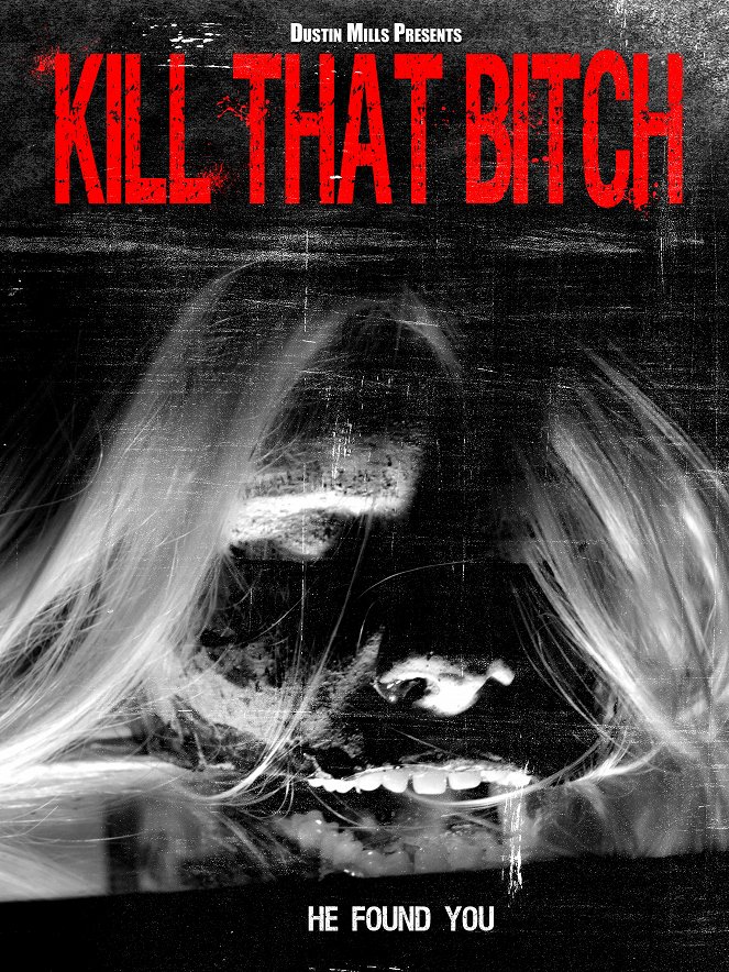 Kill That Bitch - Carteles