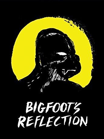 Bigfoot's Reflection - Plakáty