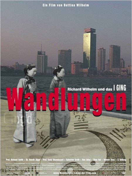 Wandlungen - Richard Wilhelm und das I Ging - Plakate