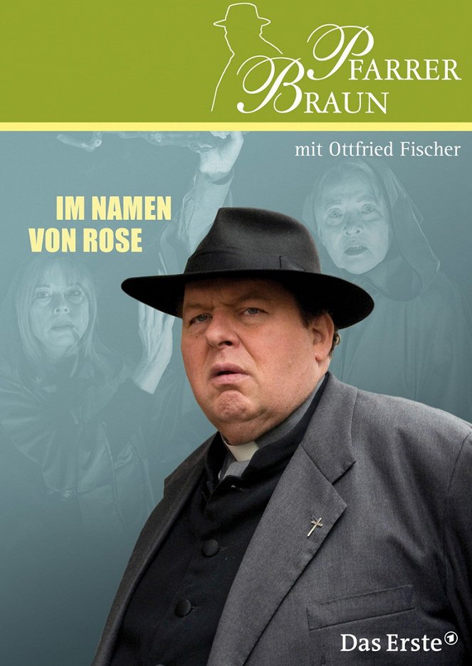 Pfarrer Braun - Pfarrer Braun - Im Namen von Rose - Julisteet