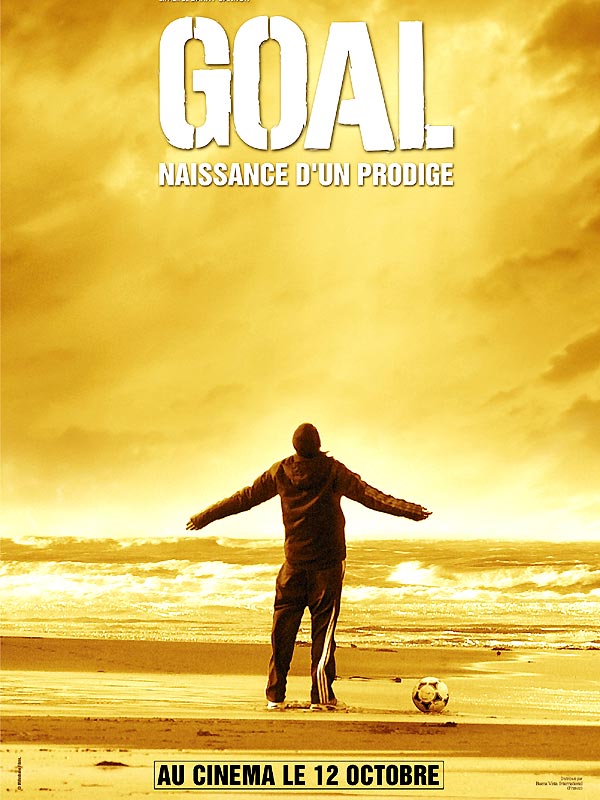 Goal ! : Naissance d’un prodige - Affiches