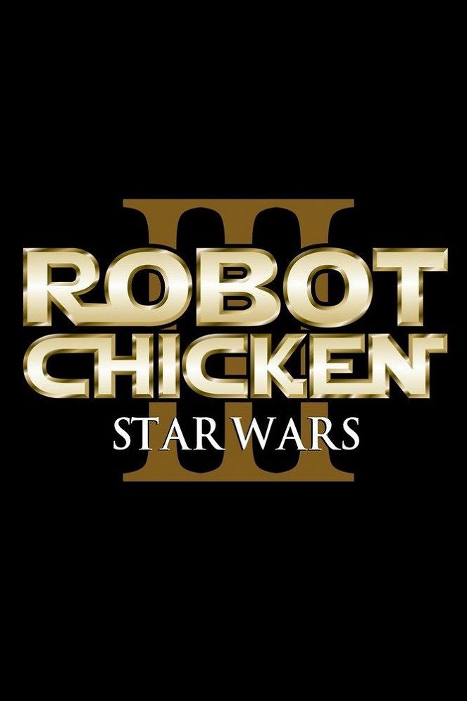 Robot Chicken: Star Wars Episode III - Plakaty