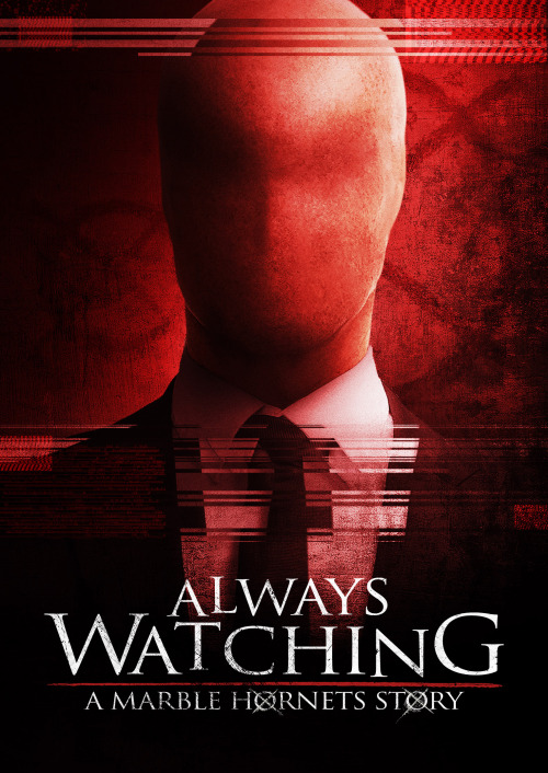 Always Watching: A Marble Hornets Story - Plagáty
