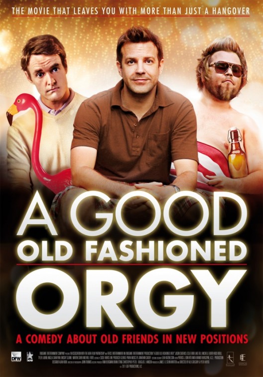 A Good Old Fashioned Orgy - Plagáty