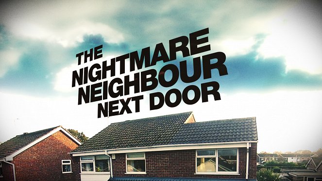The Nightmare Neighbour Next Door - Plakaty