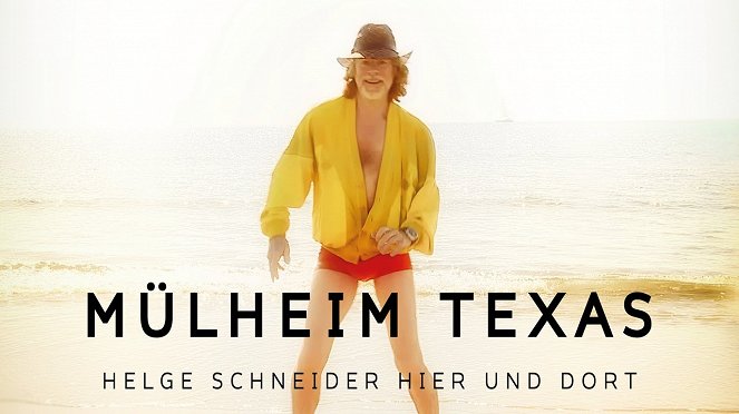 Mülheim - Texas: Helge Schneider hier und dort - Affiches