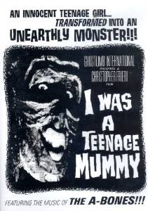 I Was a Teenage Mummy - Plakátok