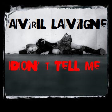 Avril Lavigne - Don´t Tell Me - Plakaty