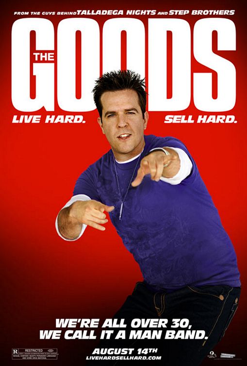 The Goods : Live Hard, Sell Hard - Affiches