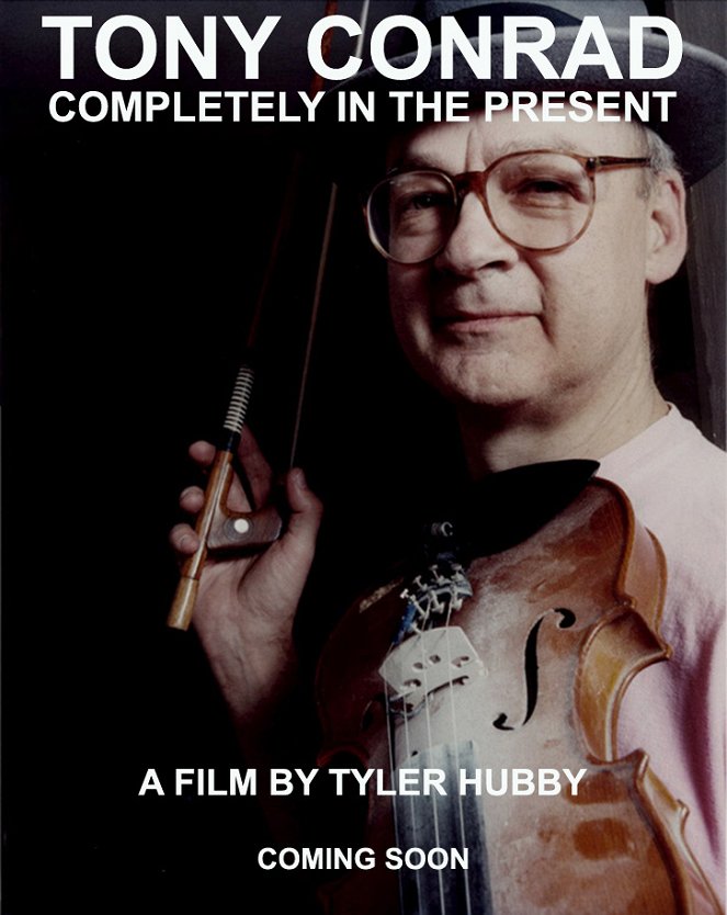 Tony Conrad - Completely in the Present - Plakate