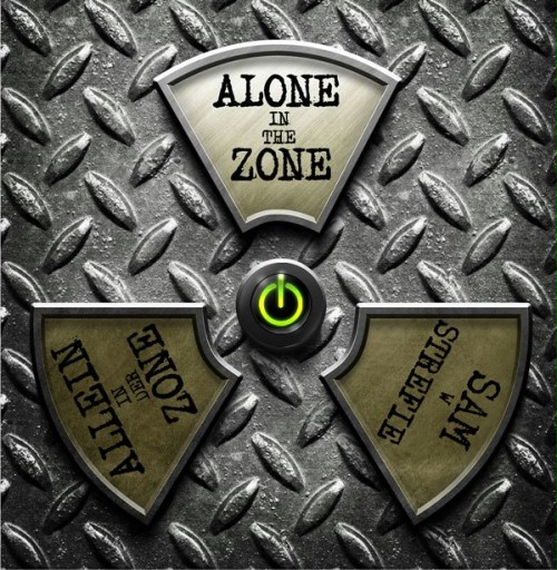 Alone in the Zone - Plagáty