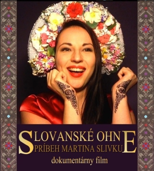 Slovanské ohne, príbeh Martina Slivku - Plakáty