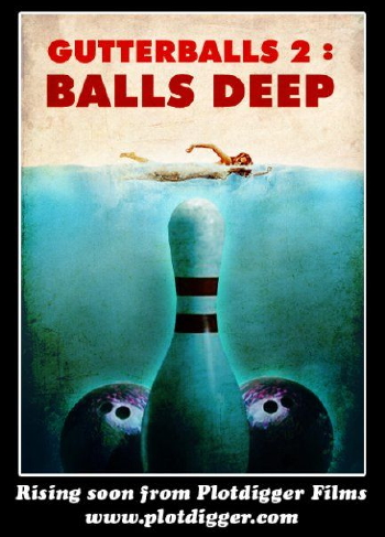 Gutterballs 2: Balls Deep - Plakate