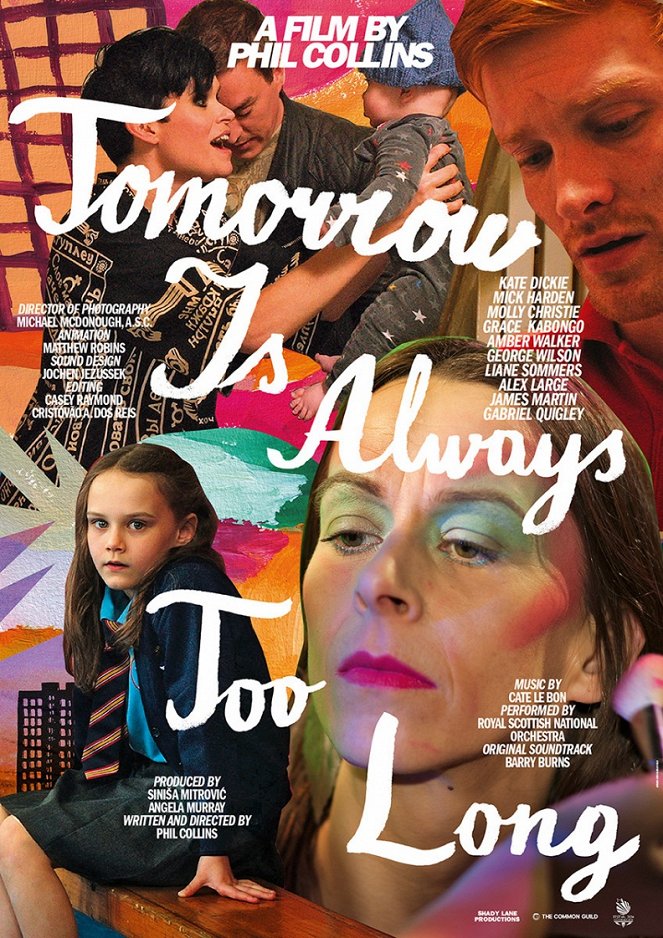 Tomorrow Is Always Too Long - Posters