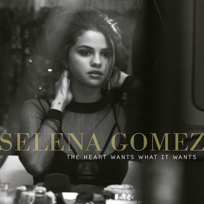 Selena Gomez - The Heart Wants What It Wants - Julisteet