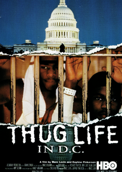 Thug Life in D.C. - Plakátok