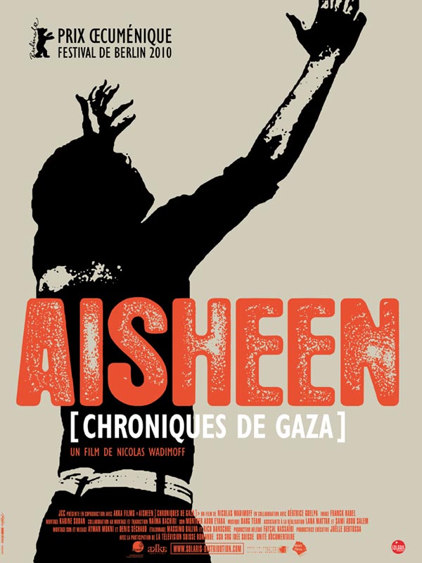 Aisheen (chroniques de Gaza) - Affiches