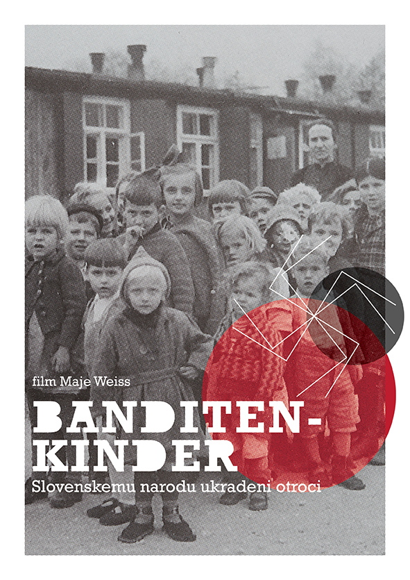 Banditenkinder - slovenskemu narodu ukradeni otroci - Plakátok