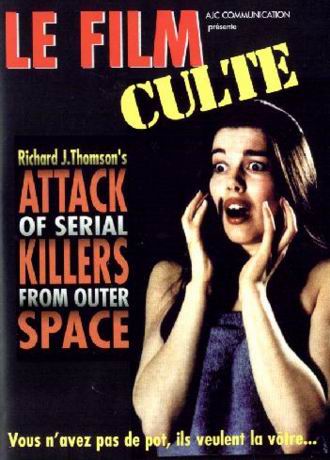 Attack of Serial Killers from Outer Space - Carteles